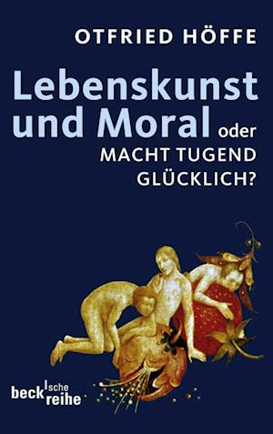 Lebenskunst und Moral