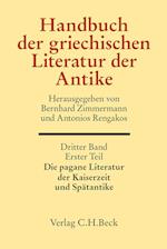 Handbuch der griechischen Literatur der Antike Bd. 3: Die griechische Literatur der Kaiserzeit und Spätantike