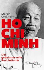 Ho Chi Minh, Der geheimnisvolle Revolutionär