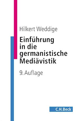 Einführung in die germanistische Mediävistik