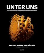 Unter uns  Band I: Wissen und Können