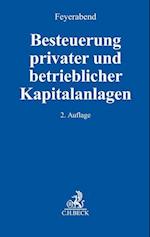 Besteuerung privater und betrieblicher Kapitalanlagen