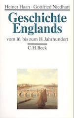 Geschichte Englands  Bd. 2: Vom 16. bis zum 18. Jahrhundert