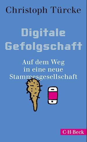 Digitale Gefolgschaft