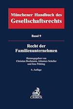 Münchener Handbuch des Gesellschaftsrechts  Bd 9: Recht der Familienunternehmen