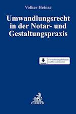 Umwandlungsrecht in der Notar- und Gestaltungspraxis