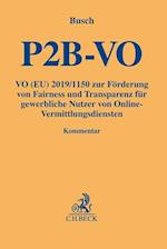Verordnung (EU) 2019/1150 zur Förderung von Fairness und Transparenz für gewerbliche Nutzer von Online-Vermittlungsdiensten (P2B-VO)