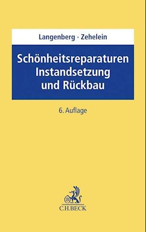 Schönheitsreparaturen, Instandsetzung und Rückbau