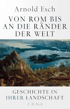 Von Rom bis an die Ränder der Welt