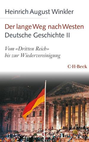 Der lange Weg nach Westen - Deutsche Geschichte II