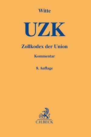 Zollkodex der Union (UZK)