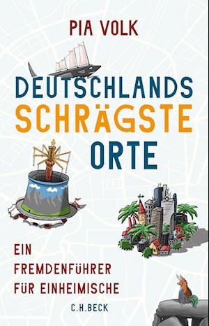 Deutschlands schrägste Orte