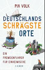 Deutschlands schrägste Orte