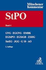 Münchener Kommentar zur Strafprozessordnung  Bd. 4: GVG, EGGVG, EMRK, EGStPO, EGStGB, ZSHG, StrEG, JGG, G10, AO, BZRG, DolmetscherG, VerSanG