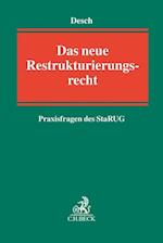 Das neue Restrukturierungsrecht - Praxisfragen des StaRUG