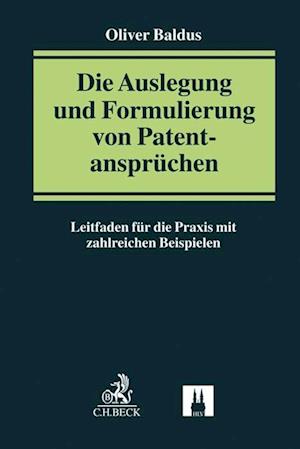 Die Auslegung und Formulierung von Patentansprüchen