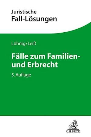 Fälle zum Familien- und Erbrecht