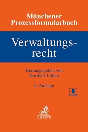 Münchener Prozessformularbuch  Bd. 7: Verwaltungsrecht