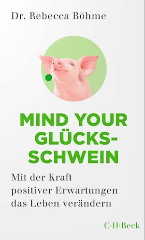 Mind your Glücksschwein
