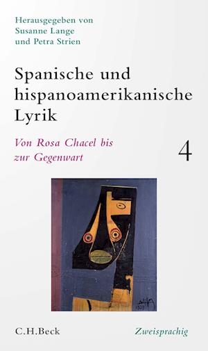 Spanische und hispanoamerikanische Lyrik Bd. 4: Von Rosa Chacel bis zur Gegenwart