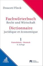 Fachwörterbuch Recht und Wirtschaft Band 1: Französisch - Deutsch