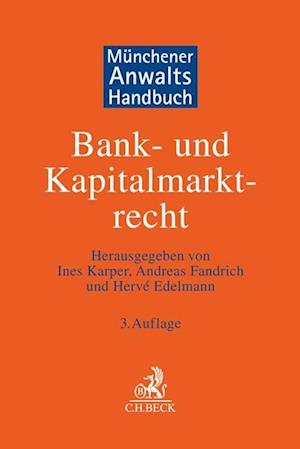 Münchener Anwaltshandbuch Bank- und Kapitalmarktrecht