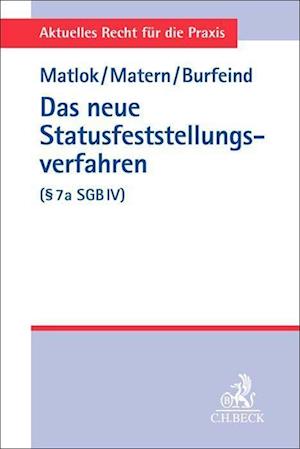 Das neue Statusfeststellungsverfahren (§ 7a SGB IV)