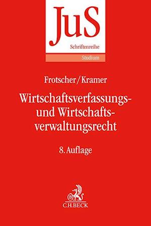 Wirtschaftsverfassungs- und Wirtschaftsverwaltungsrecht