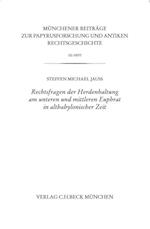 Rechtsfragen der Herdenhaltung am unteren und mittleren Euphrat in altbabylonischer Zeit