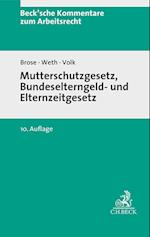 Mutterschutzgesetz und Bundeselterngeld- und Elternzeitgesetz