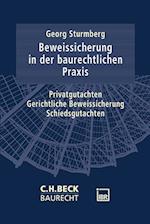 Die Beweissicherung in der baurechtlichen Praxis