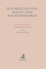 Notarielles Vor-, Haupt- und Nachverfahren