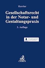 Gesellschaftsrecht in der Notar- und Gestaltungspraxis