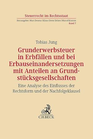 Grunderwerbsteuer in Erbfällen und bei Erbauseinandersetzungen mit Anteilen an Grundstücksgesellschaften