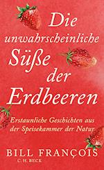 Die unwahrscheinliche Süße der Erdbeeren