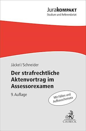 Der strafrechtliche Aktenvortrag im Assessorexamen