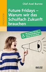 Future Fridays - Warum wir das Schulfach Zukunft brauchen