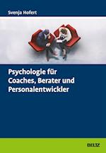 Psychologie für Coaches, Berater und Personalentwickler