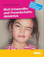 Wut-Umwandler und Freundschaftsdetektive