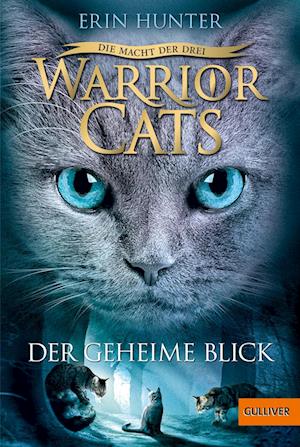 Warrior Cats Staffel 3/01 - Die Macht der Drei. Der geheime Blick