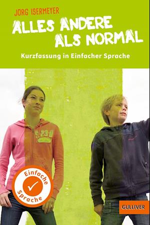 Kurzfassung in Einfacher Sprache. Alles andere als normal