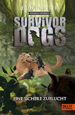 Survivor Dogs II 05. Dunkle Spuren. Eine sichere Zuflucht