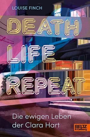 Death. Life. Repeat.