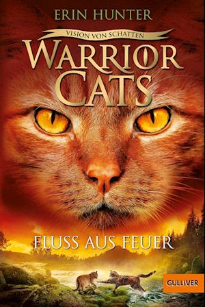 Warrior Cats - Vision von Schatten. Fluss aus Feuer