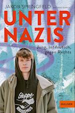 Unter Nazis. Jung, ostdeutsch, gegen Rechts