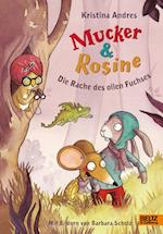 Mucker & Rosine Die Rache des ollen Fuchses