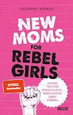New Moms for Rebel Girls