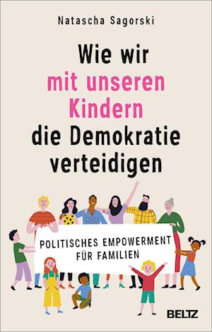 Wie wir mit unseren Kindern die Demokratie verteidigen