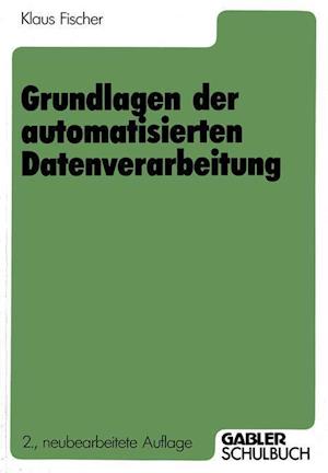 Grundlagen der Automatisierten Datenverarbeitung