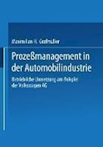 Prozeßmanagement in der Automobilindustrie